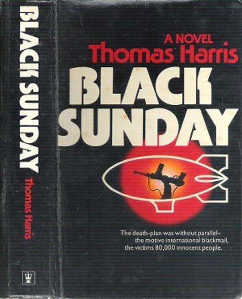 Black Sunday by Thomas Harris - First UK Edition + 1st Printing - Unclipped DJ 1975 HandS UK