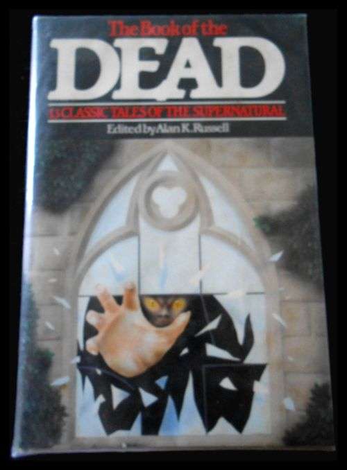 The Book of the Dead Edited by Alan Russell - Large Hardback - 13 Tales of Terror - VG*
