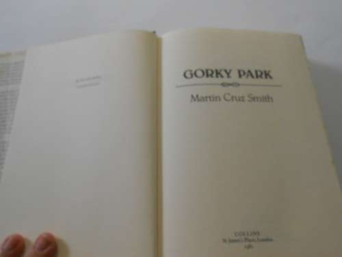 MARTIN CRUZ SMITH : GORKY PARK - First Edition (1981) Hardcover - UK:Collins - Condition: Good*