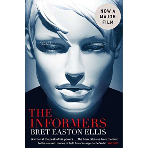 The Informers by BRET EASTON ELLIS - PICADOR Press - Brand New and Unread Softcover