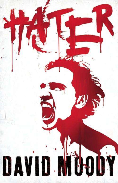 DAVID MOODY - Hater - First Edition Softcover - GOLLANCZ - 2009 - CONDITION: Good!
