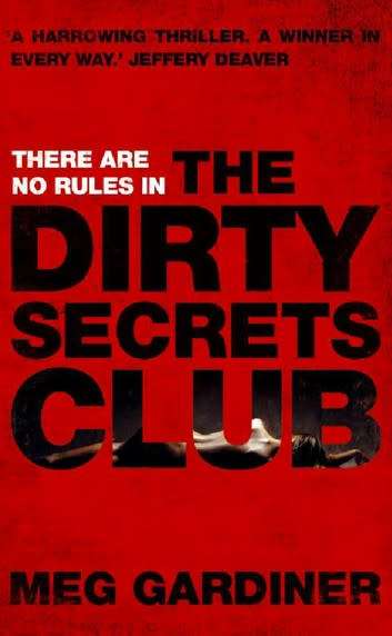 The Dirty Secrets Club by MEG GARDINER - 2008 - 190mm by 230mm - HodderandStoughton VG+