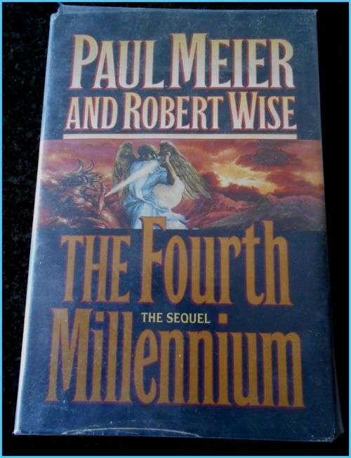PAUL MEIER and ROBERT WISE: The 4h Millennium - The Sequal - First Edition Hardback 1996 USA