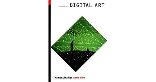 DIGITAL ART by CHRISTIANE PAUL - Thames and Hudson Gloss Paperback - Condition: Very Good*