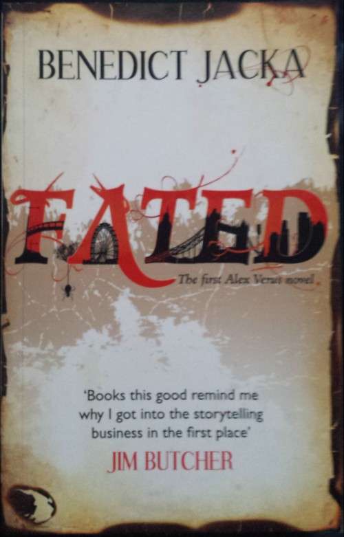 BENEDICT JACKA: FATED - NEW PAPERBACK COPY in PLASTIC - ORBIT - UK (New and Unread)