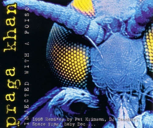 PRAGA KHAN: Injected with a Poison - 1998 - EMI - TOPFLOOR -1X Remixes of the Hit VG Condition