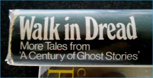 WALK IN DREAD: A Century of Ghost Stories - HUTCHINSON - First Edition Hardback - 1970 - VG+