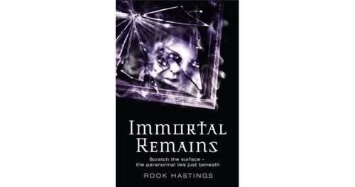 Immortal Remains by ROOK HASTINGS - A HarperCollins Paperback - UK - CONDITION: NEW