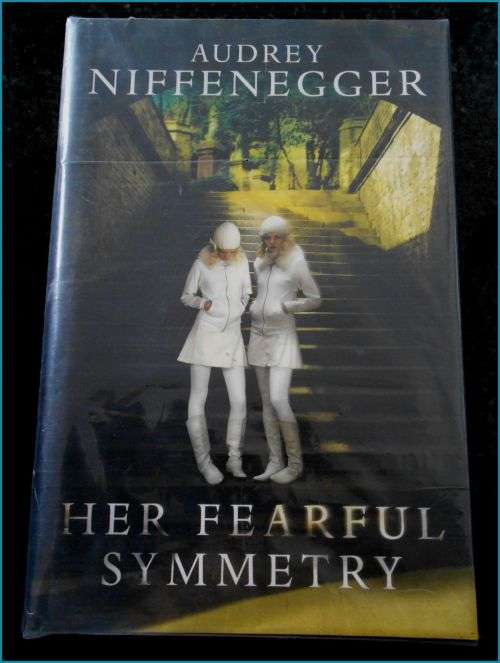 Her Fearful Symmetry by Audry Niffenegger - First Edition Hardcack 2009 - Jonathan Cape Pub.