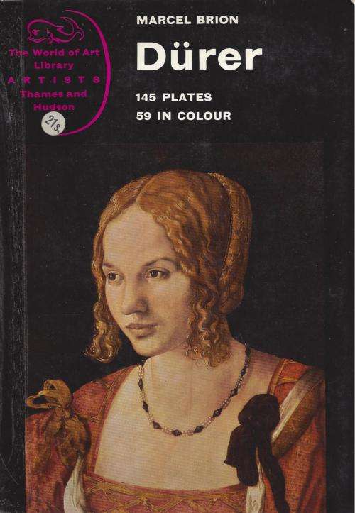 ALBRECT DURER - His Life and Times - Marcell Brion - Thames and Hudson - Like NEW 1st Ed. 1964