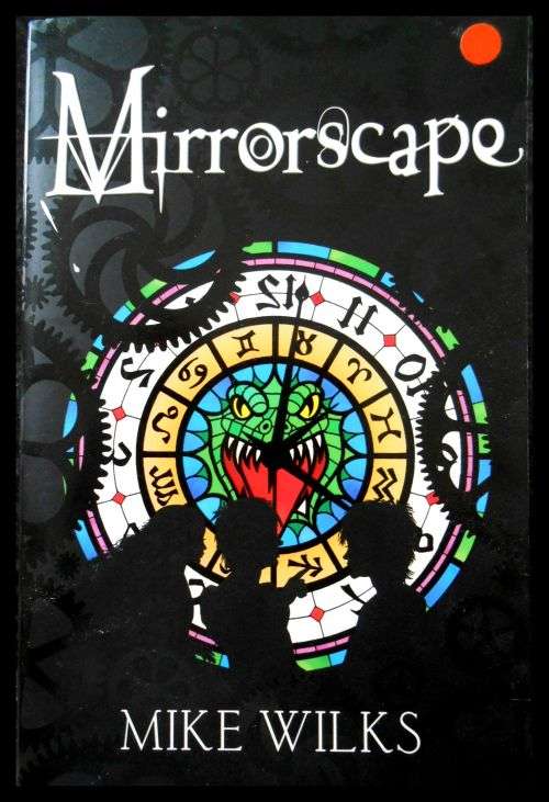 MIKE WILKS - MIRRORSCAPE - 2007 - EGMONT PRESS - UK -Softcover - Good Condition (UNREAD COPY)