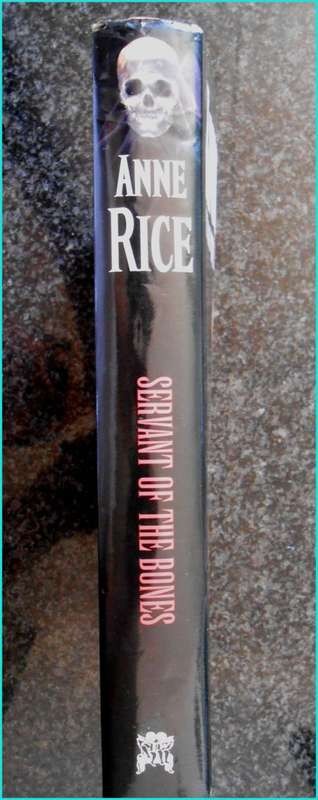 ANNE RICE - Servant of the Bones - First Edition Hardcover  1st Printing - Chatto and Windos 1996,UK