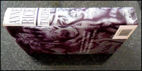 Anne Rice, Taltos Lives of the Mayfair Witches - First Edition and 1st Print Chatto and Windus