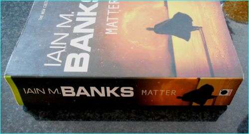 IAIN M. BANKS - MATTER - ORBIT PRESS - LARGE SOFTCOVER - CONDITION: Very Good*
