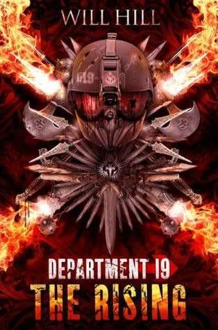 WILL HILL - Department 19 - The Rising - Harper Collins - 2011 - Large Softcover - NEW and UNREAD