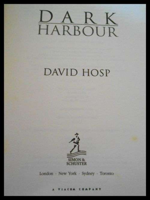 DAVID HOSP - Dark Harbour - Simon and Schuster - 2005 - Large Hardcover - First Edition + 1st Print*