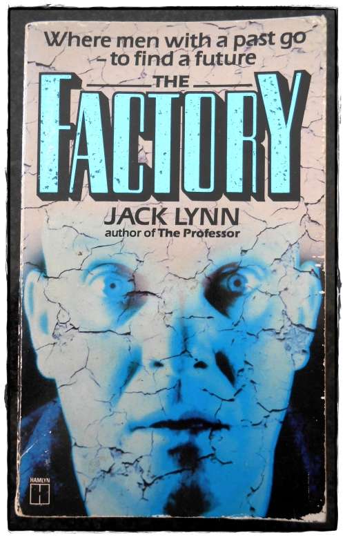 JACK LYNN - THE FACTORY - Vintage Hamlyn Paperback - Published 1984 - In Good Condition*