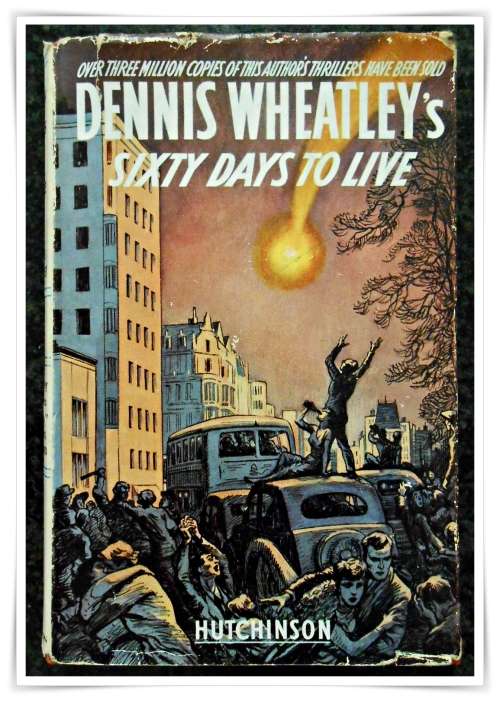 DENNIS WHEATLEY - Sixty Days to Live - Vintage Hardcover with Dust-Jacket - 1956 - Hutchinson & Co.