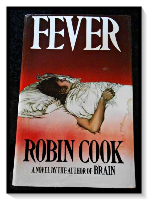 ROBIN COOK - Fever - First British Edition - Macmillan - 1982 - Large Hardback with Dust-jacket*