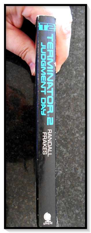 TERMINATOR 2 T2: Judgement Day by Randall Frakes - Collectible Movie tie-in - Sphere Books
