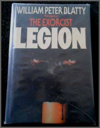 LEGION: WILLIAM PETER BLATTY - Large Hardcover - First UK:COLLINS Edition - Condition: Very Good*