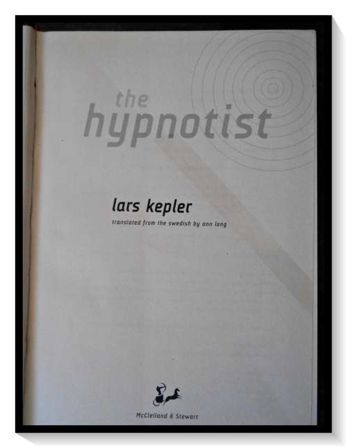 LARS KEPLER: The Hypnotist - First Translated English Edition - M&S - 1st Print 2011 Hardback*