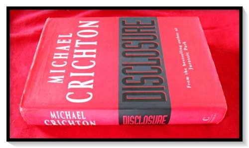 MICHAEL CRICHTON: Disclosure - Hardcover - 1994 - FIRST UK EDITION - CENTURY - Good Condition*