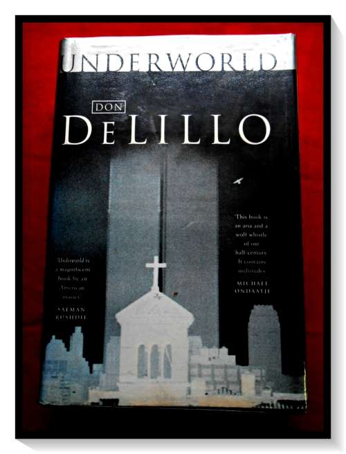 Underworld by DON DELILLO - Hardback - First British Edition 1998 - PICADOR - Excellent Condition*