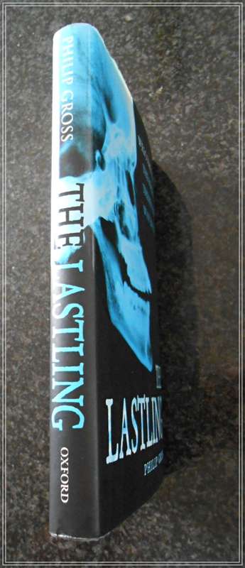Philip Gross: The Lastling, First Edition Hardcover, 1st Print, Oxford University Press 2003 HORROR