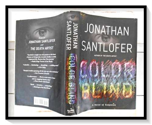 Color Blind by JONATHAN SANTLOFER - Hardcover First Edition & 1st Print, 2004, MORROW Press *****