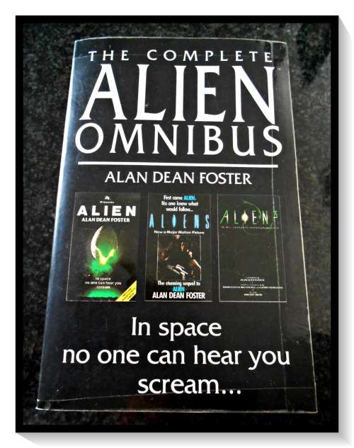 Alien / Aliens / Alien 3 by ALAN DEAN FOSTER - WARNER BOOKS - The Alien Omnibus - Softcover ***