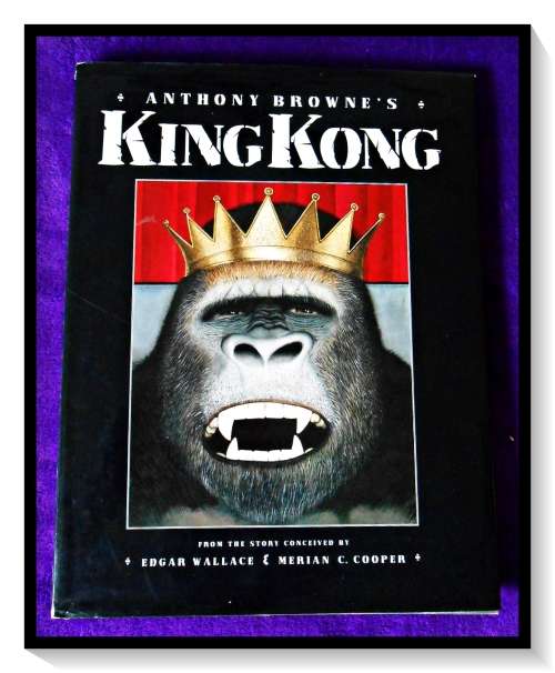 KING KONG Anthony Browne`s - Hardcover - First American Edition 1994 Turner Publishing VG+
