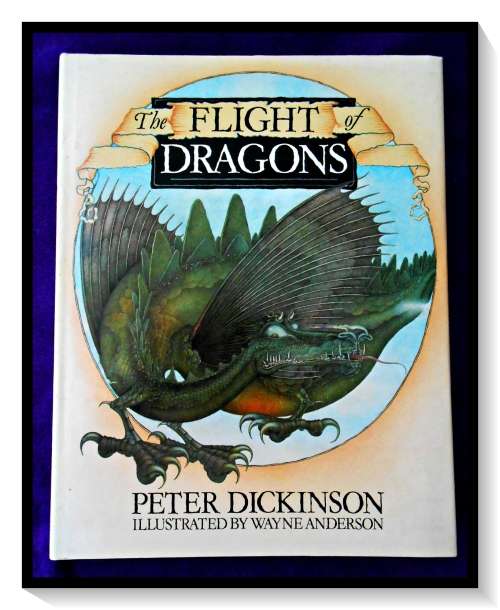 The Flight of Dragons PETER DICKINSON, Hardcover, First Edition 1979 Illustrated by Wayne Anderson
