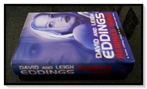 Regina`s Song by David & L. Eddings - First Edition + 1st Print 2002 - HarperCollins, Large Hardover