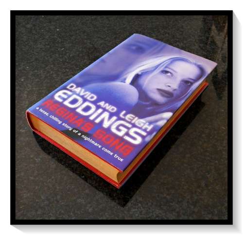 Regina`s Song by David & L. Eddings - First Edition + 1st Print 2002 - HarperCollins, Large Hardover