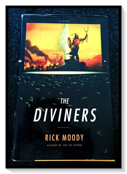 The Diviners by RICK MOODY - Large Hardcover - First Edition, September 2005 - VG+ Condition*