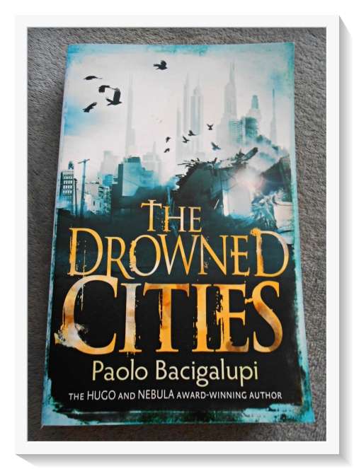 Paolo Bacigalupi: The Drowned Cities - ATOM Press - Softcover - 2012 - CONDITION: Very Good+