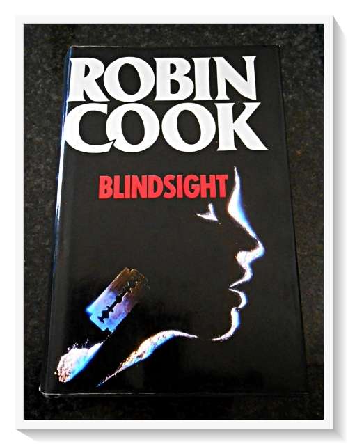 BLINDSIGHT by ROBIN COOK - Hardcover with Neat Dustjacket - 1992 BCA Edition - Clean Book*