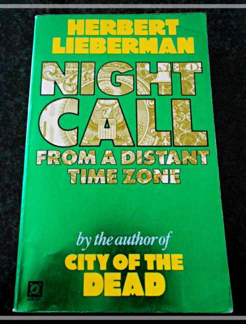 HERBERT LIEBERMAN: Night Call - From a Distant Time Zone - Collectible ARROW Paperback***