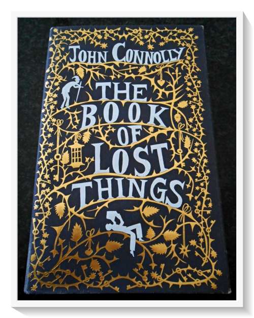 The Book of Lost Things by JOHN CONNNOLY - First UK Edition Hardcover - 4th Impression - A Beauty*