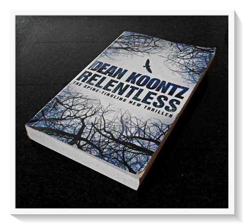 DEAN KOONTZ: Relentless - 2009 - Large Softcover - Harper Collins - Condition: B+