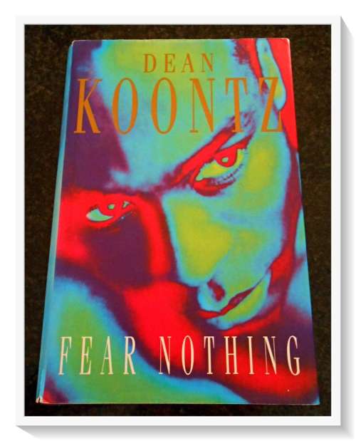 Dean Koontz: Fear Nothing - Small Hardcover - BCA Edition - 1997 - CONDITION: B+ Very Good