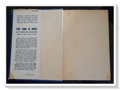 The Time is Now by Pierre Van Paassen - First Edition - DIAL Press:NY - 1941 - Hardback -Condition:C