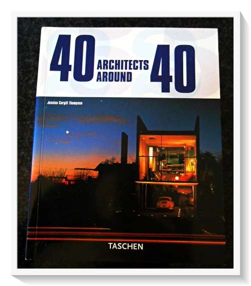 40 Architects Around 40 TACHEN BOOKS - A Whopping 500p. of Contemporary Architecture : Condition:B+