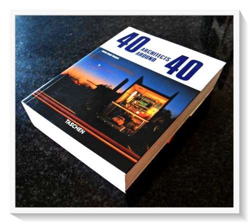 40 Architects Around 40 TACHEN BOOKS - A Whopping 500p. of Contemporary Architecture : Condition:B+