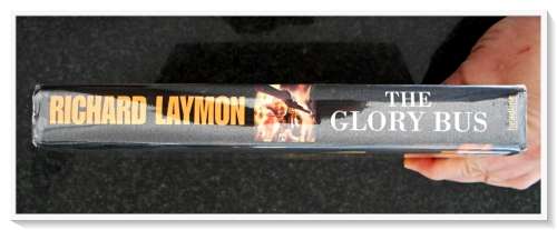 The Glory Bus by RICHARD LAYMON - Hardcover - First British Edition 2005 Headline - Condition: A