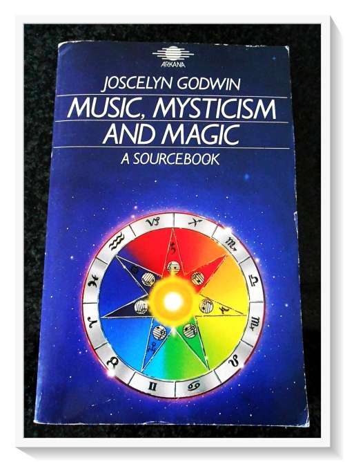 Music, Mysticism and Magic by Joscelyn Godwin - ARKANA Press - Paperback: Condition: B
