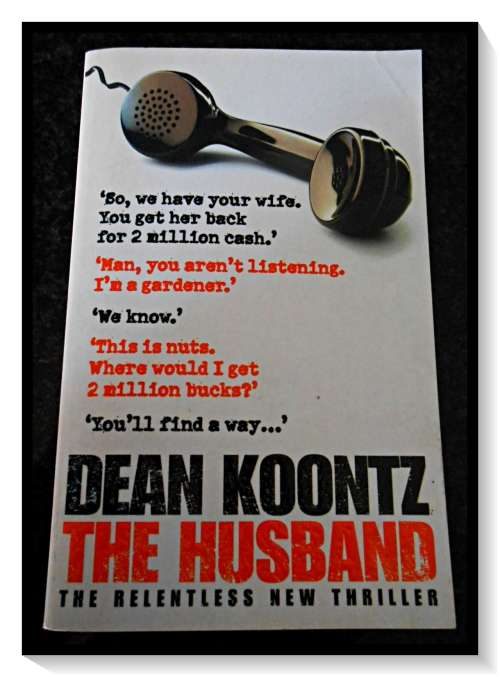 Dean koontz: The Husband - Harper: UK - Paperback - Condition: A (Like New)