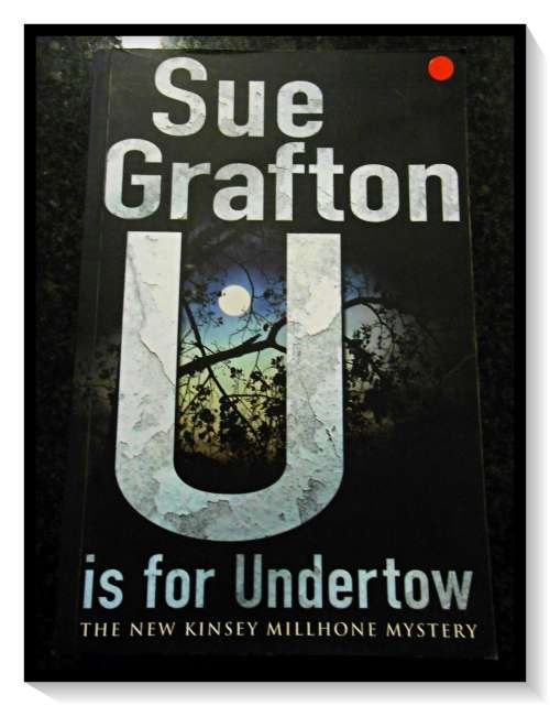 Sue Grafton: U is for Undertow - Large Softcover - HarperCollins - Condition: B+