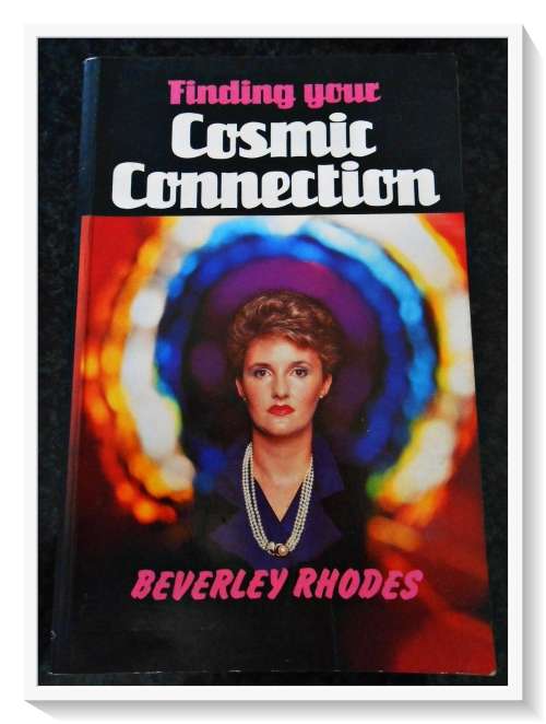 Beverley Rhodes: Finding Your Cosmic Connection - 1990 - Chameleon Press - Condition: B